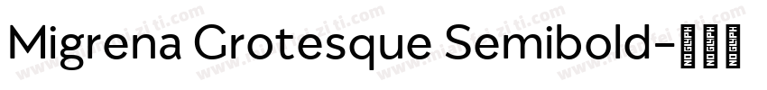 Migrena Grotesque Semibold字体转换